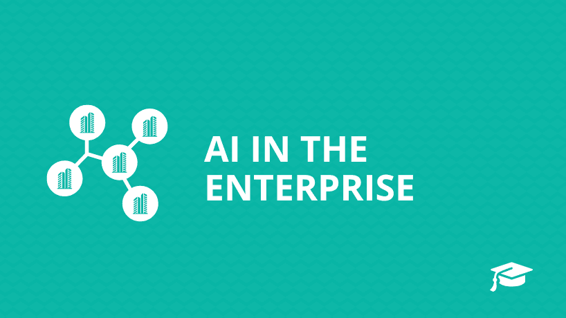 Courses: AI in the Enterprise