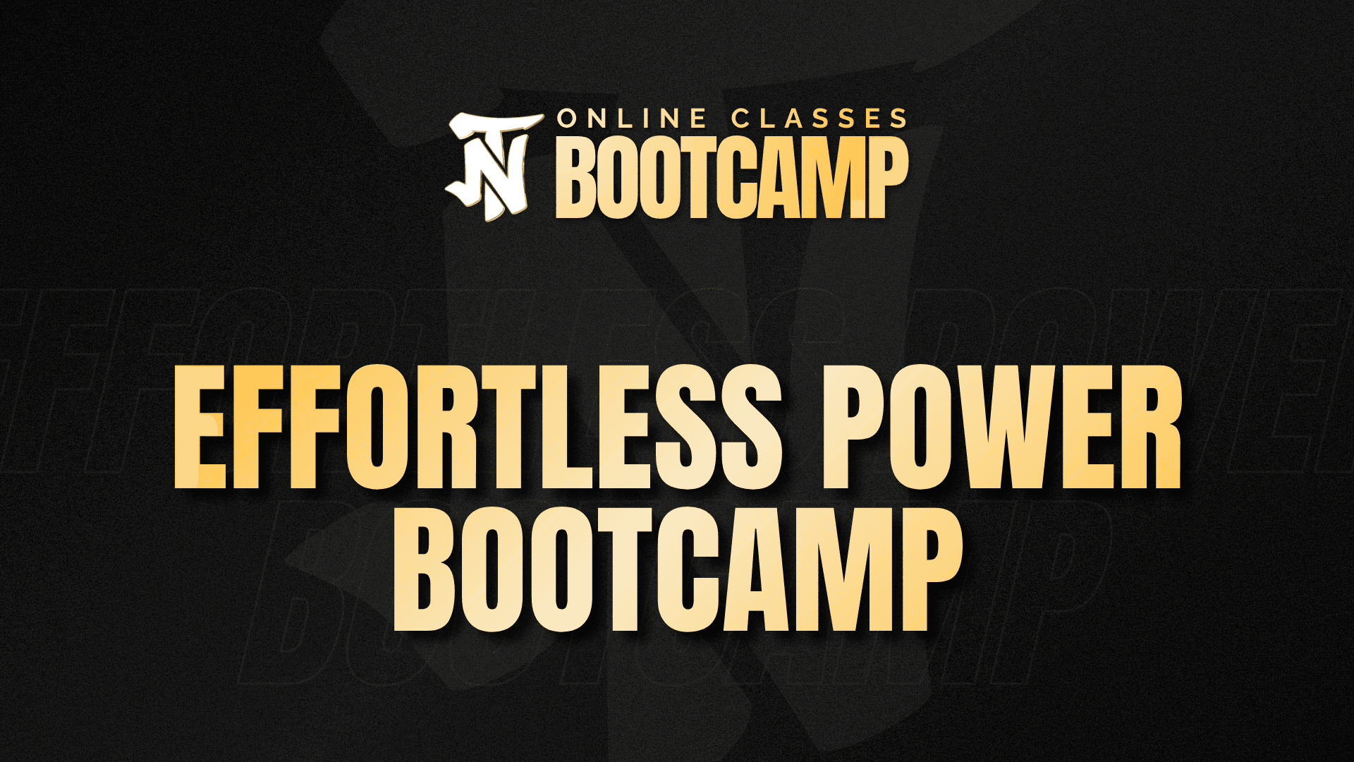 Replays: Effortless Power Bootcamp (Apr-May 2026)