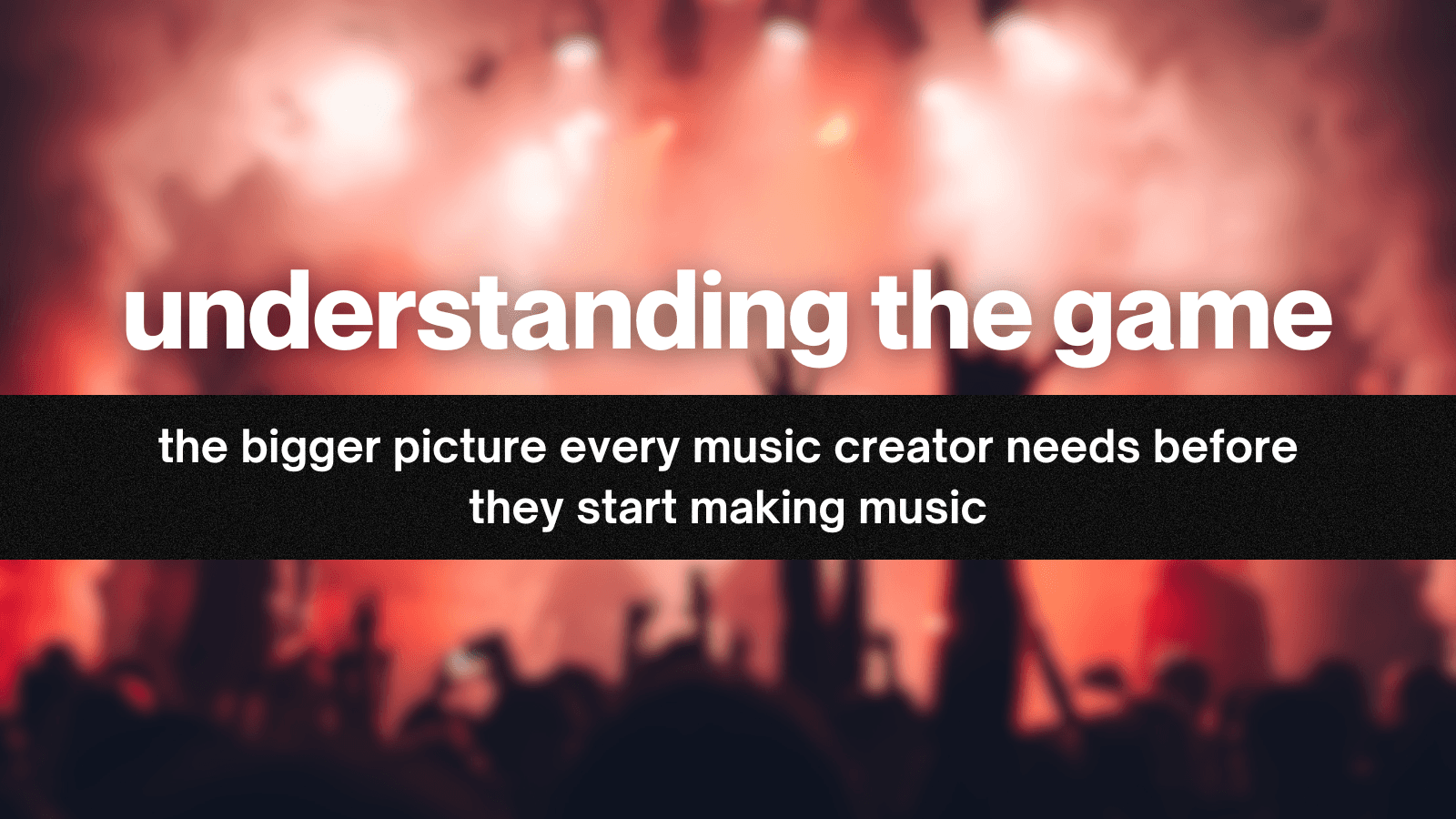 Understanding the Game