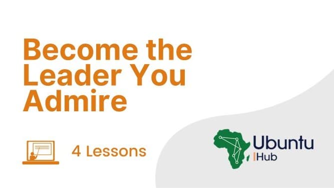 Become the Leader you Admire