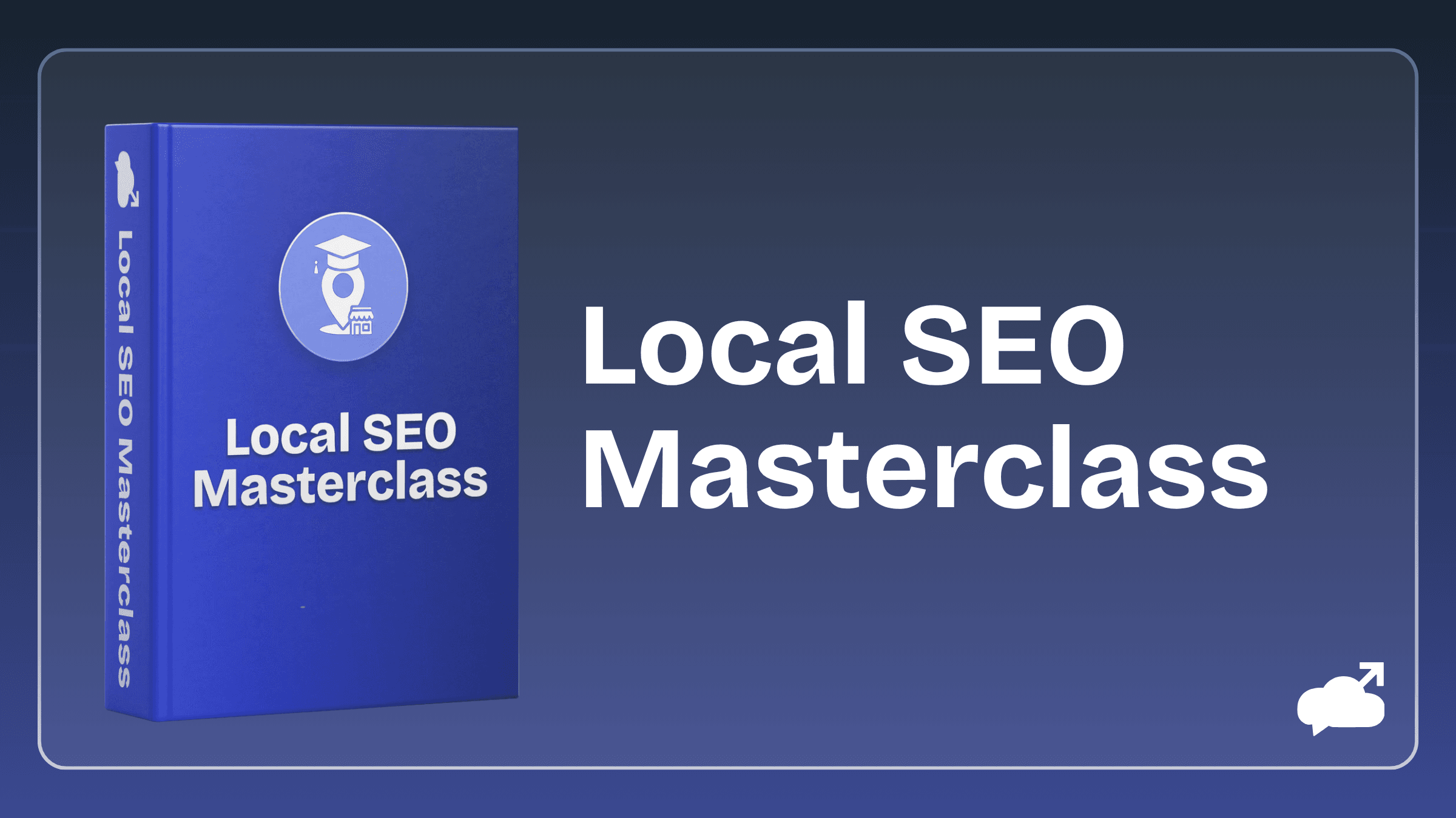 Local SEO Masterclass
