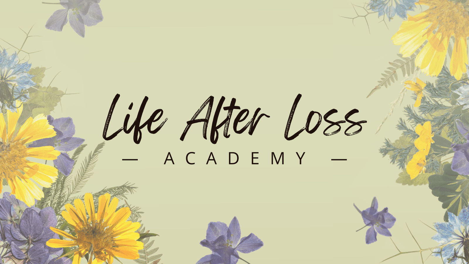 Life After Loss Academy