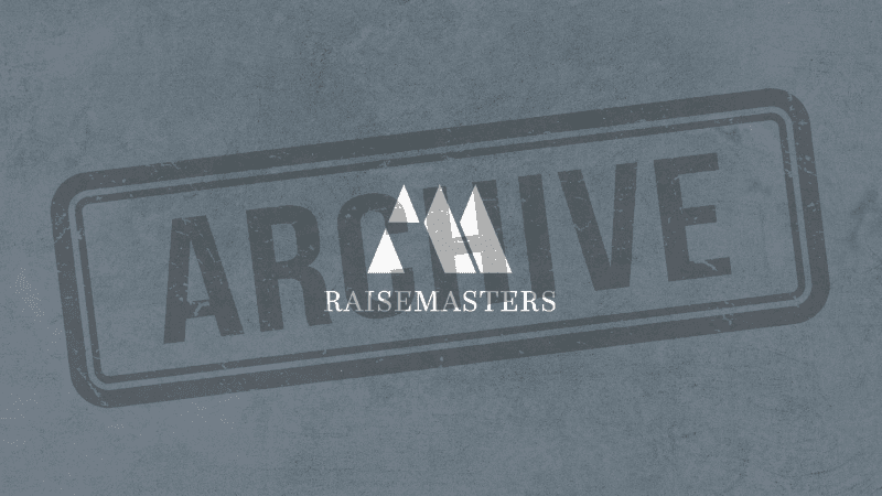 RaiseMasters Course (ARCHIVE)