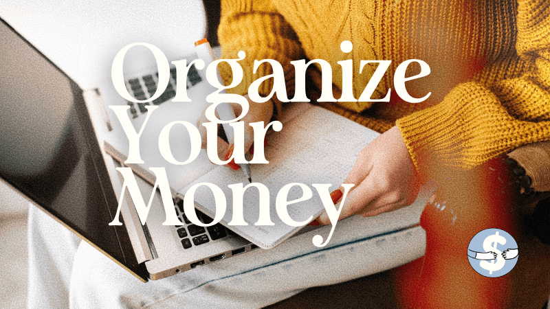 Organize Your Money