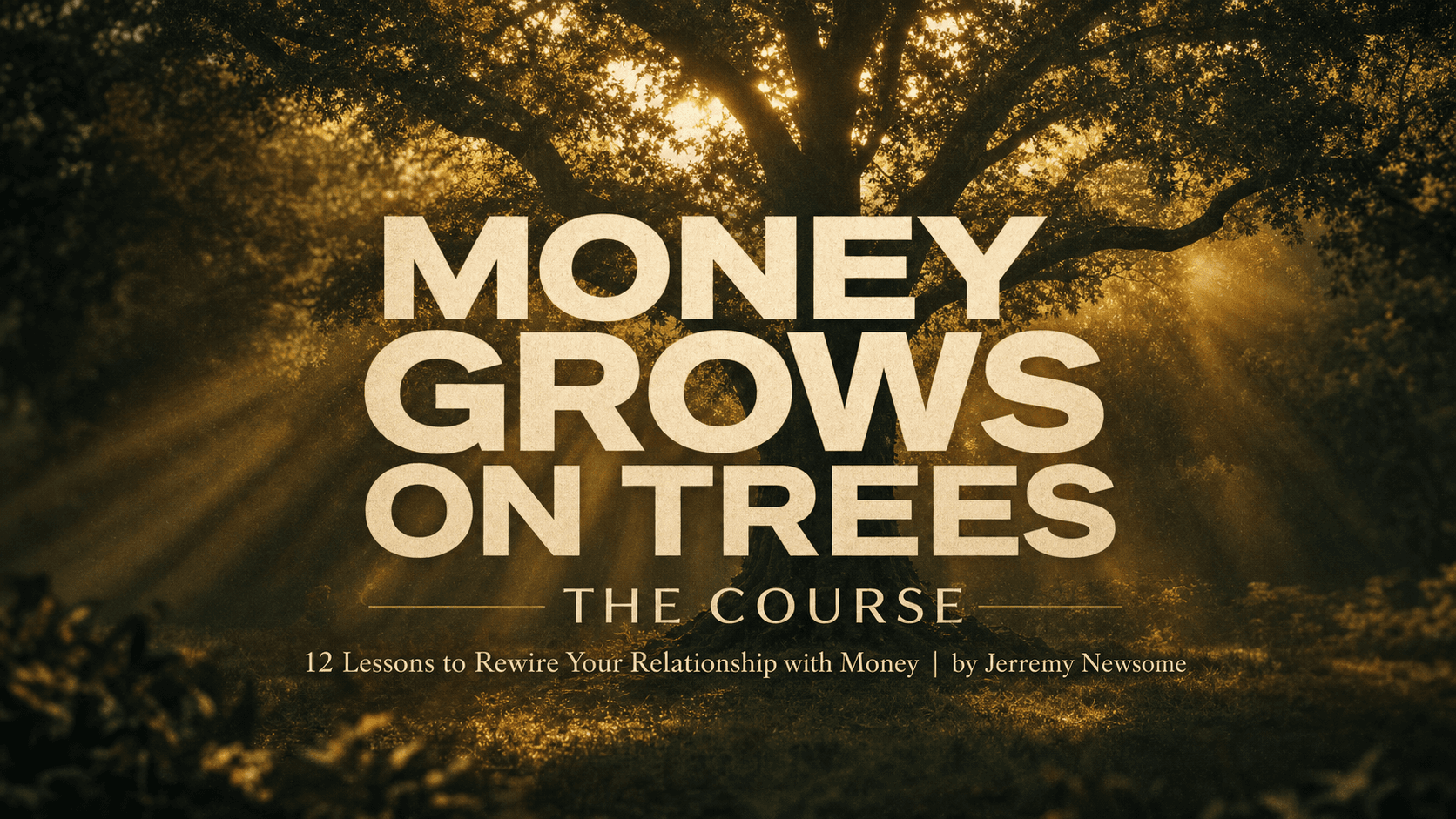 Money Grows On Trees Course