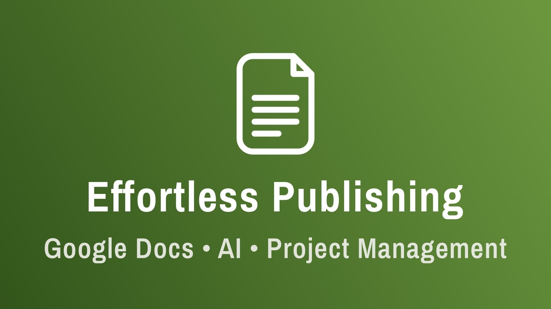 Effortless Publishing