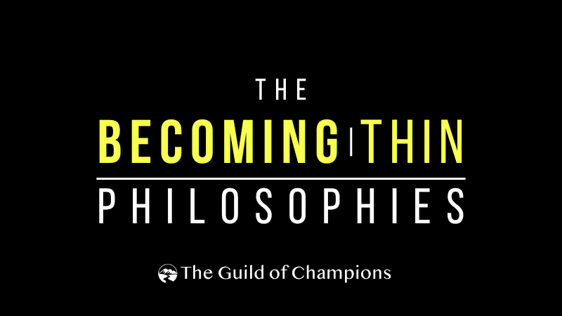 Becoming Thin Philosphies