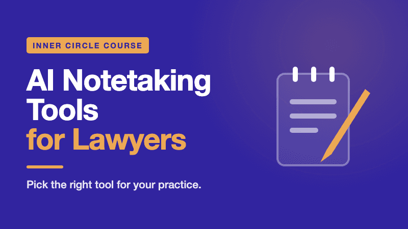 AI Notetaking Tools for Lawyers