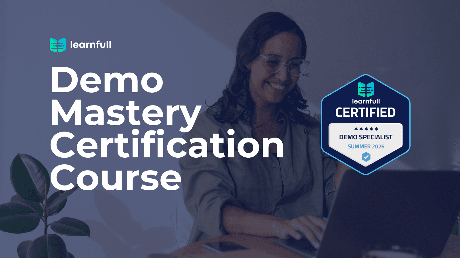 Demo Mastery Certification Course