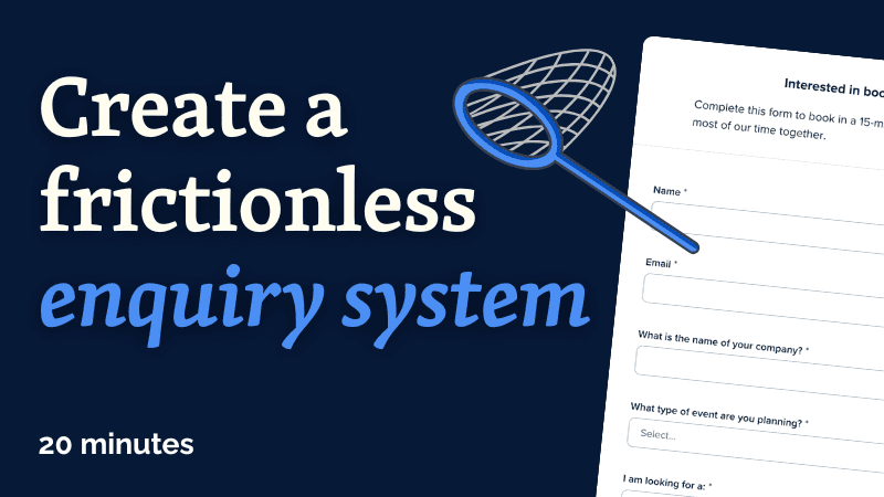 Create a Frictionless Enquiry System 