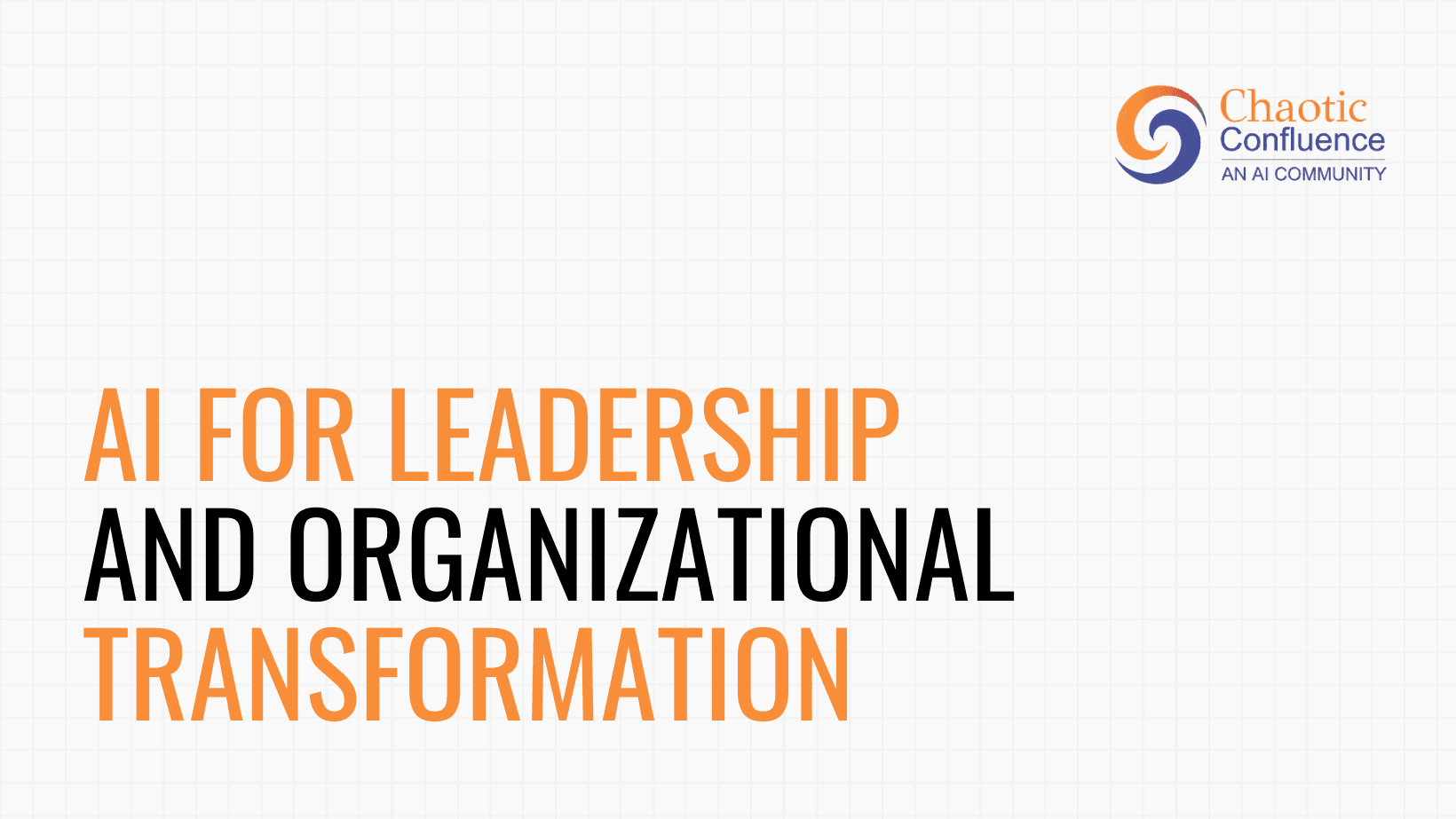  AI for Leadership and Organizational Transformation