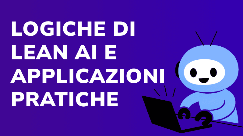 Logiche di Lean AI e Applicazioni Pratiche