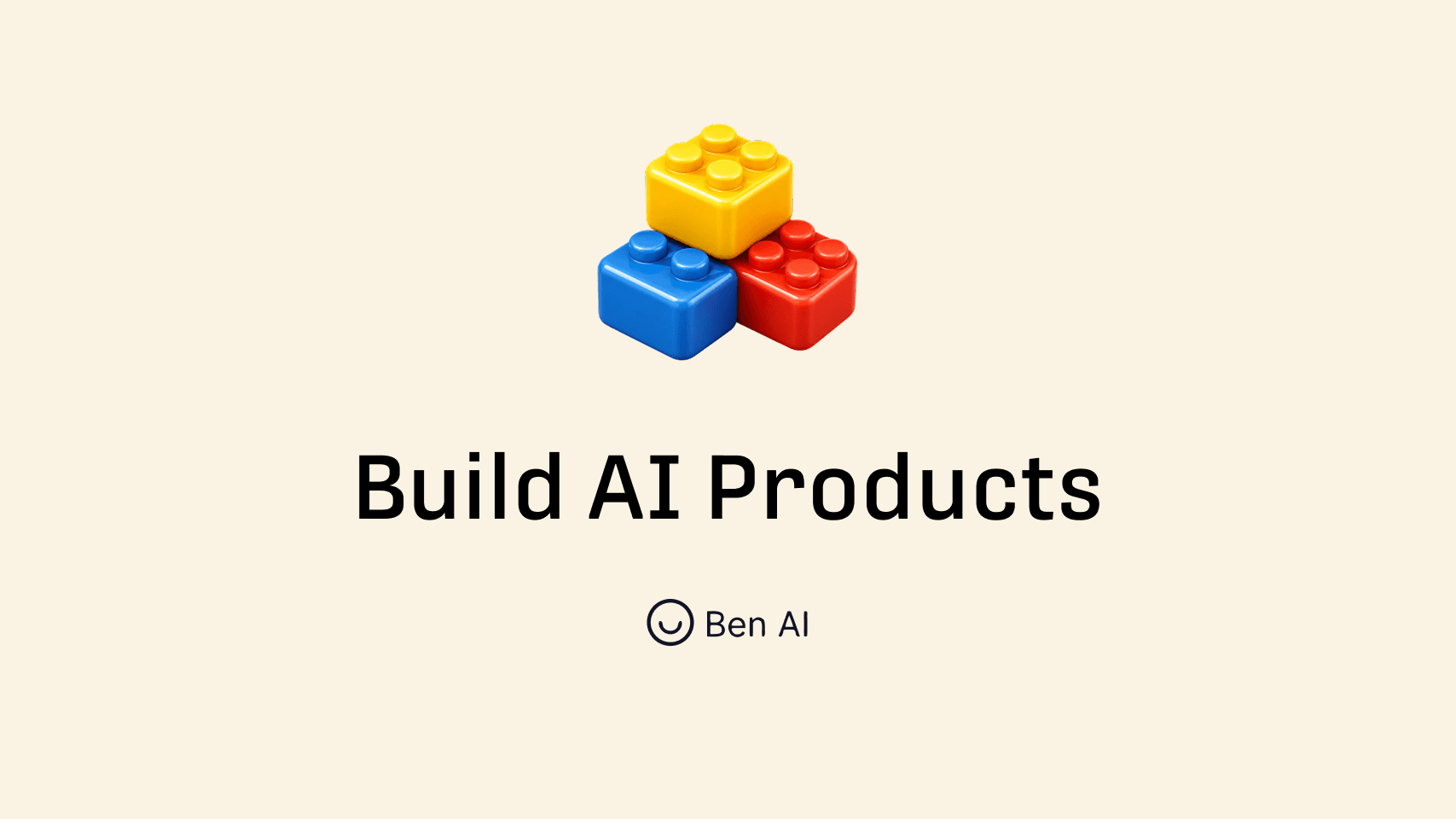 Build AI Products