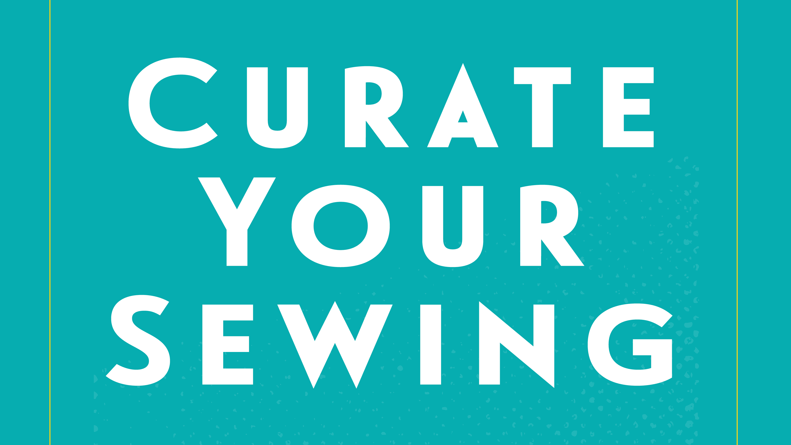 Curate Your Sewing