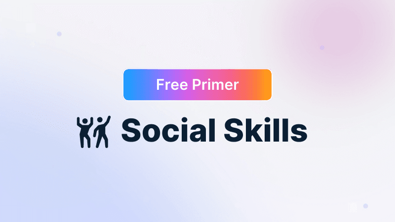 FREE Primer: Social Skills