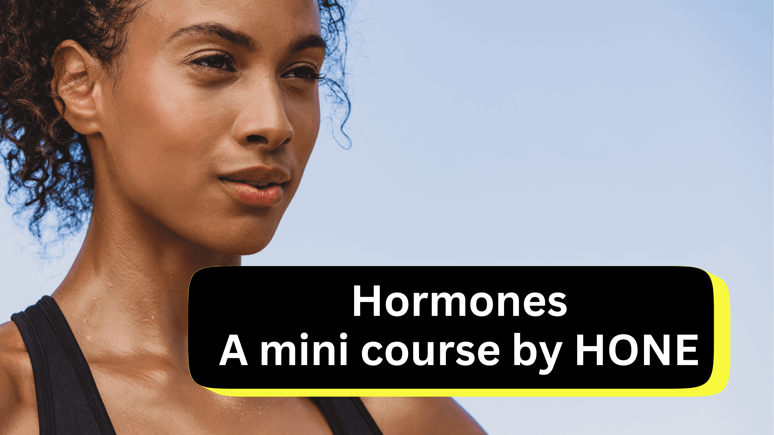 Hormones Mini Course