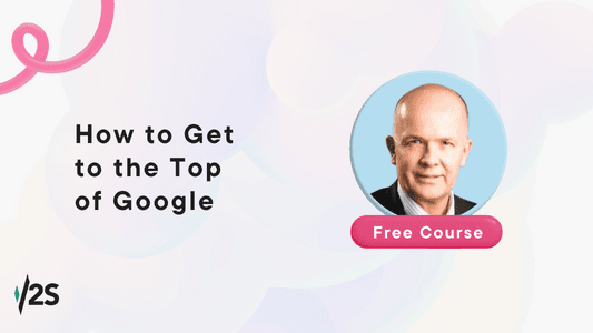 How to Get to the Top of Google