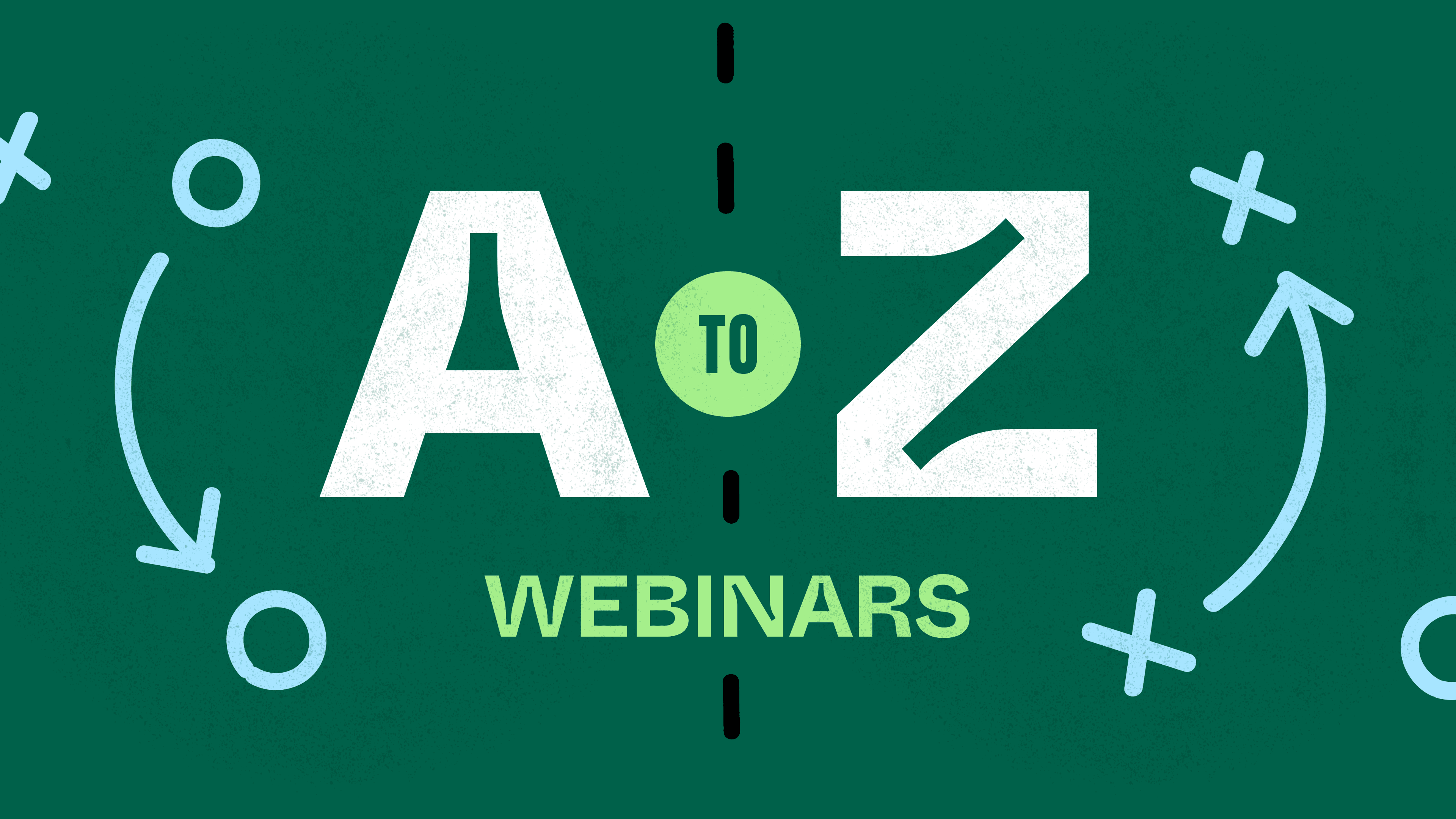 A to Z Webinars