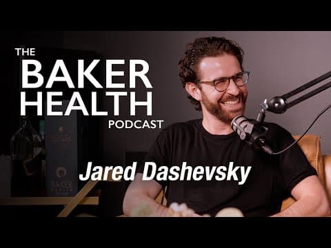 Jared Dashevsky | The Baker Health Podcast thumbnail