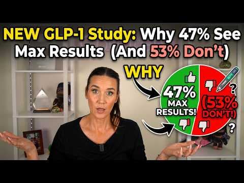 NEW GLP-1 Study: Why 47% See Max Results (And 53% Don't) thumbnail