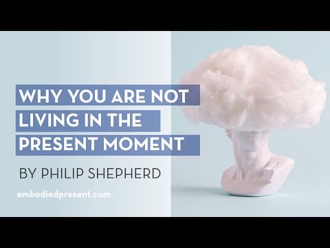 Why you aren't living in the present thumbnail